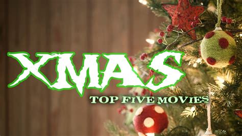 Come Enjoy My Top 5 Christmas Movies Youtube