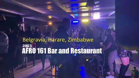 AFRO 161 Bar And Restaurant In Belgravia Harare Zimbabwe 2023 YouTube