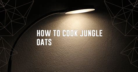 How To Cook Jungle Oats