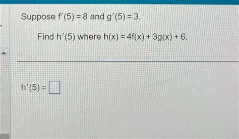 Solved Suppose F 5 8 ﻿and G 5 3find H 5 ﻿where