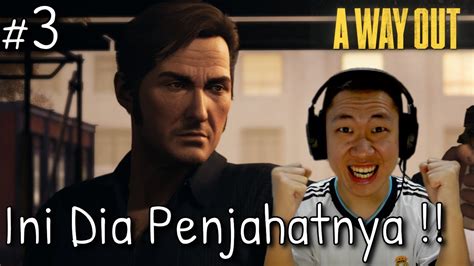 Ini Dia Penyebab Kita Dipenjara A Way Out Indonesia Part Youtube