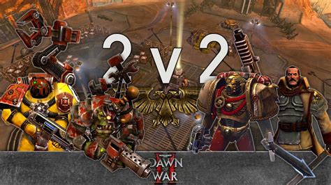 WH40k Dawn Of War 2 2v2 HeaDCraB Ligt Vs Commander Bates Fog