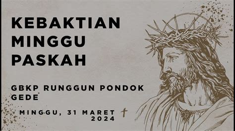 Kebaktian Minggu Paskah Minggu Maret Gbkp Pondok Gede Youtube