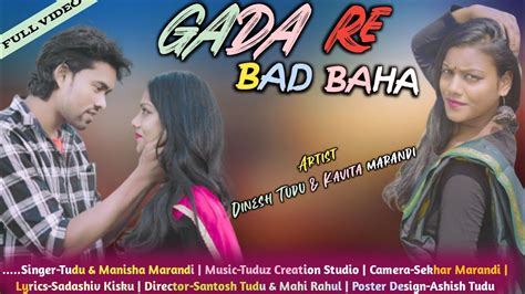 GADA RE BAD BAHA NEW SANTHALI FULL VIDEO 2022 DINESH TUDU