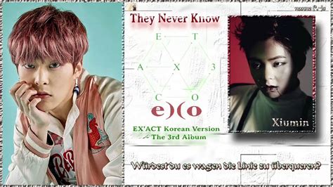 EXO 엑소 They Never Know k pop german Sub EX ACT Korean Version The