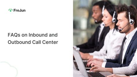 Inbound And Outbound Call Center Faq Frejun