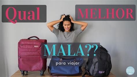 Qual A Melhor Mala De Viagem Guia Completo Para Viajar Youtube