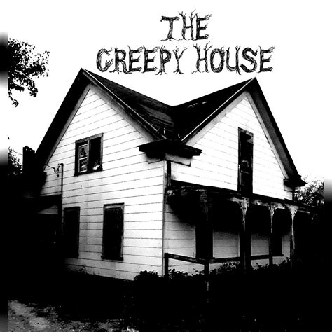 The Creepy House | The Creepy House