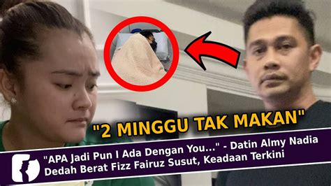 Apa Jadi Pun I Ada Dengan You Datin Almy Nadia Dedah Berat Fizz