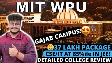 Mit Wpu Review 2021 Campus Tour Placements Cutoff Jee