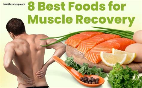 8 Best Foods For Muscle Recovery And Growth Health Tuneup