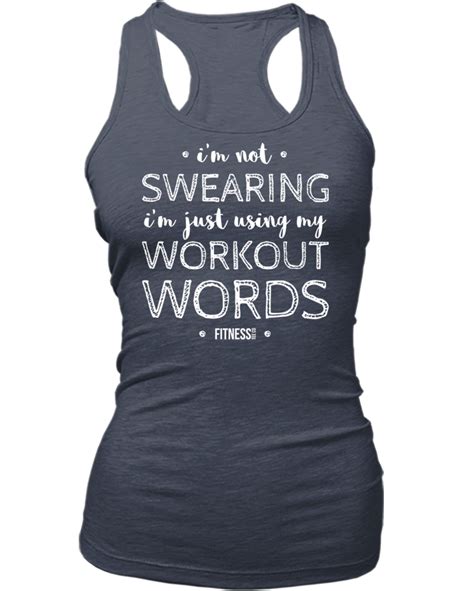 Im Not Swearing Im Using My Workout Words Funny Workout Shirts