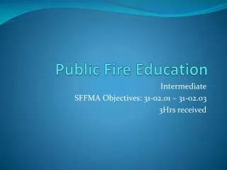 Ppt Fire Prevention And Public Education Powerpoint Presentation