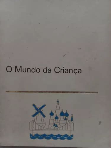 O Mundo Da Criança 9 Lugares A Conhecer MercadoLivre