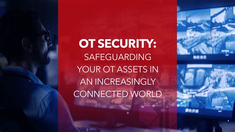 Operations Technology Security How To Safeguard Your Assets