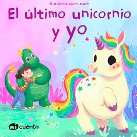 El último unicornio y yo Cuento Personalizado MiCuento