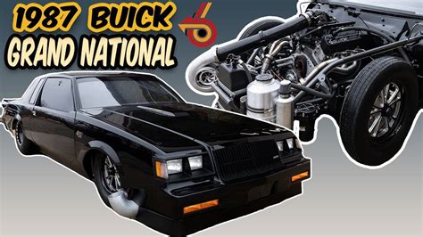 Revealing The Hidden Secrets Of The 1987 Buick Grand National Breakdown