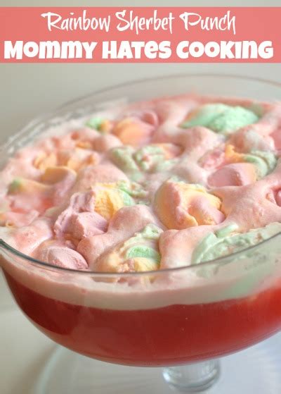 Rainbow Sherbet Punch Mommy Hates Cooking