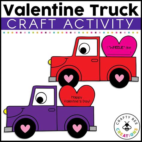 Valentine Truck Craft Activity - Crafty Bee Creations