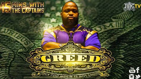 Iuic 15 Minutes W The Captains Greed When Too Much Is Not