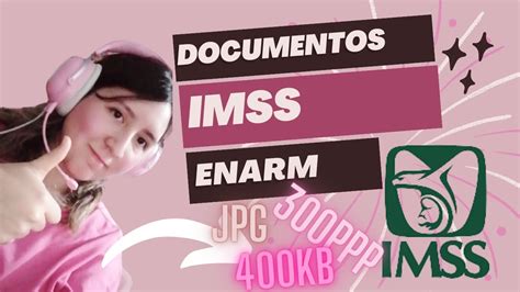 COMO SUBIR TUS DOCUMENTOS IMSS CONVOCATORIA ENARM 2023 PDF A