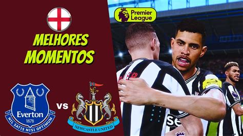 Everton X Newcastle Premier League Melhores Momentos Youtube