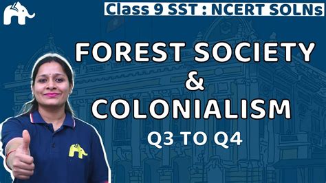 Forest Society And Colonialism Class 9 History Chapter 4 Questions 3