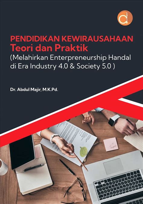 Buku Pendidikan Kewirausahaan Teori Dan Praktik