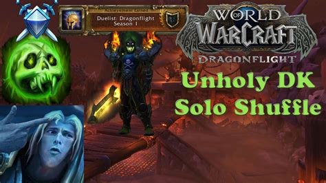 WoW Dragonflight Solo Que Shuffle Unholy DK Arena 18 02 2023 YouTube