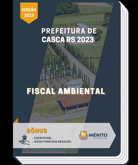 Apostila Fiscal Ambiental Prefeitura de Casca RS 2023 Mérito Apostilas