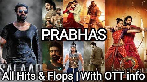 Prabhas All Movies Hits Flops List With OTT Info Bahubali Salaar