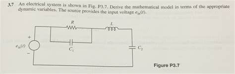 Solved An Electrical System Is Shown In Fig P3 7 Derive Chegg