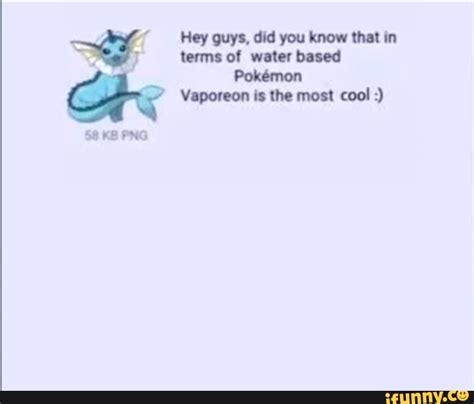 Hey Did You Know Vaporeon