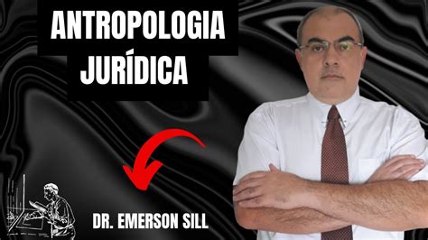 Entendendo A Antropologia Jur Dica Youtube