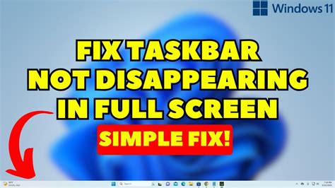 Taskbar Not Hiding In Full Screen Mode In Windows 11 Simple Fix YouTube