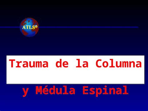 Ppt Cap Trauma De La Columna Y M Dula Espinal Ppt Dokumen Tips