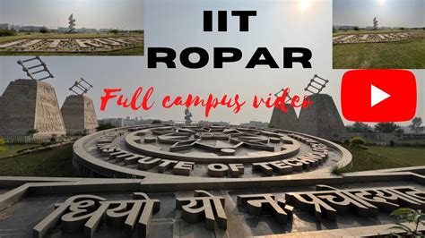 Iit Ropar Full Campus Video Virtual Tour Iitropar Missiitian