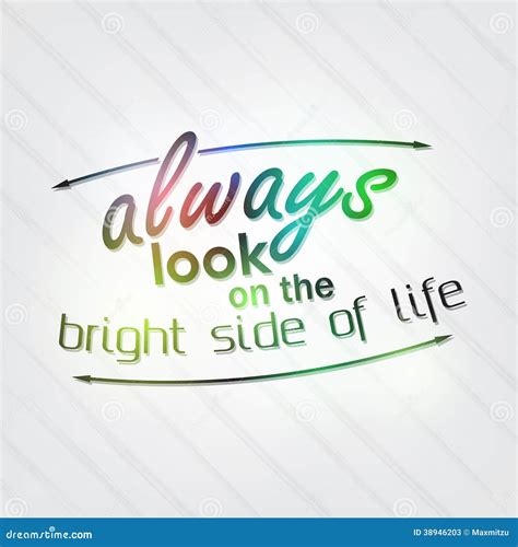 Always Look On The Bright Side Of Life Stock Vector Illustration Of