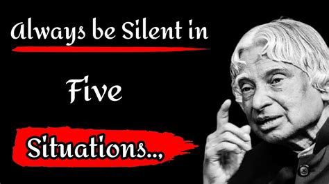 Always Be Silent In 5 Situations Apjabdulkalam Quotes