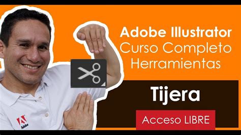 Curso Completo De Adobe Illustrator Cc Herramientas Tijera Youtube