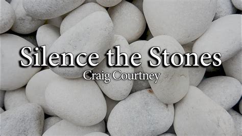 Silence The Stones Craig Courtney Piano Accompaniment Lyrics