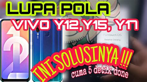 Solusi Mengatasi Lupa Pola Vivo Y Y Y Youtube