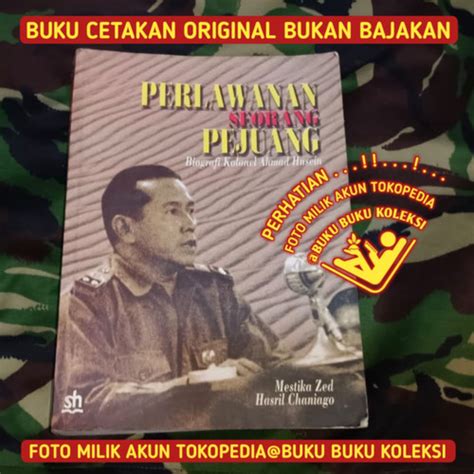 Jual BIOGRAFI KOLONEL AHMAD HUSEIN PERKAWANAN SEORANG PEJUANG Kab