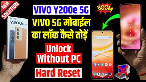 Vivo Y200e Unlock Without Pc How To Hard Reset Vivo