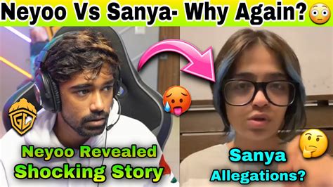 NEYOO Revealed SHOCKING STORY NEYOO Vs SANYA MATTER Why Again