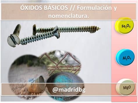 ÓXIDOS BÁSICOS Formulación y nomenclatura Hive