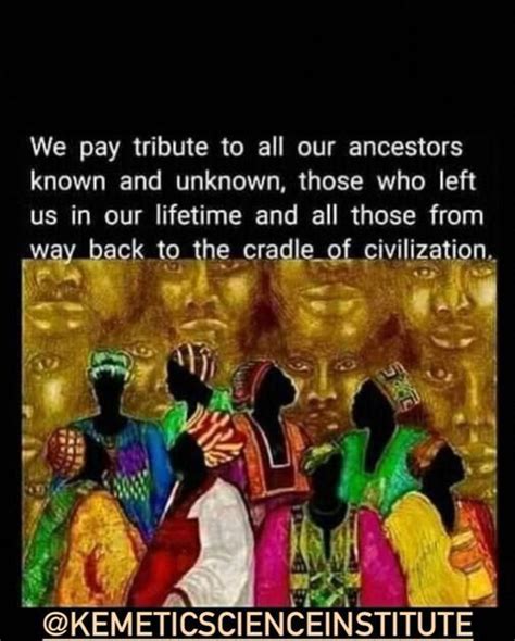 Kemetic Science Institute On Instagram Thank All Your Ancestors