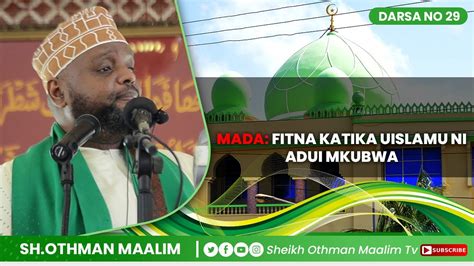 Sheikh Othman Maalim Tv Je Unafahamu Kuwa Fitna Ni Adui Wa Uislamu Na