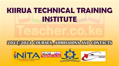 Kiirua Technical Training Institute Courses Offered Contacts And