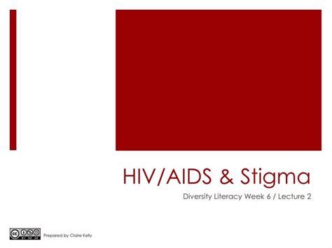 Ppt Hiv Aids And Stigma Powerpoint Presentation Free Download Id 3155065